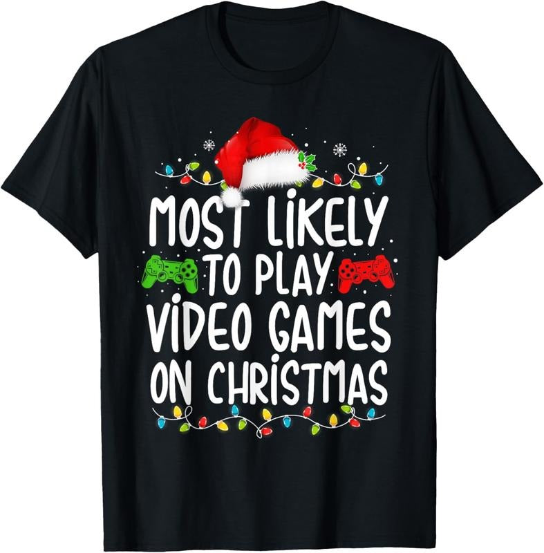 100% Cotton Most Likely Play Video Games Gamer Lovers - Adult & Kids T-Shirts, Sweatshirts & Hoodies apparel design preview 1