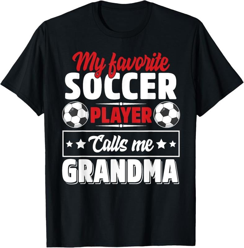 100% Cotton My Favorite Soccer Player Calls Me - Adult & Kids T-Shirts, Sweatshirts & Hoodies apparel design preview 1