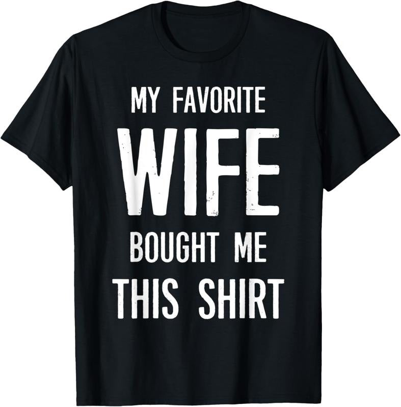 100% Cotton My Favorite Wife Bought Me This Funny - Adult & Kids T-Shirts, Sweatshirts & Hoodies apparel design preview 1