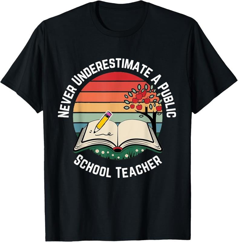100% Cotton Never Underestimate Public School Teacher - Adult & Kids T-Shirts, Sweatshirts & Hoodies apparel design preview 1