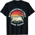 100% Cotton Never Underestimate Public School Teacher - Adult & Kids T-Shirts, Sweatshirts & Hoodies apparel design preview 1