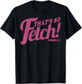 [100% Cotton]Pink That'S So Fetch - Adult & Kids T-Shirts, Sweatshirts & Hoodies apparel design preview 1