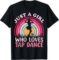 100% Cotton Vintage Retro Tap Dance Just Girl Who - Adult & Kids T-Shirts, Sweatshirts & Hoodies apparel design preview 1
