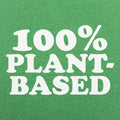 100% Plant-Based - Adult & Kids T-Shirts, Sweatshirts & Hoodies apparel design preview 1