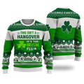 This isn’t a hangover It’s the Irish flu green Patrick 3D Christmas Sweater - Holiday Gift product image