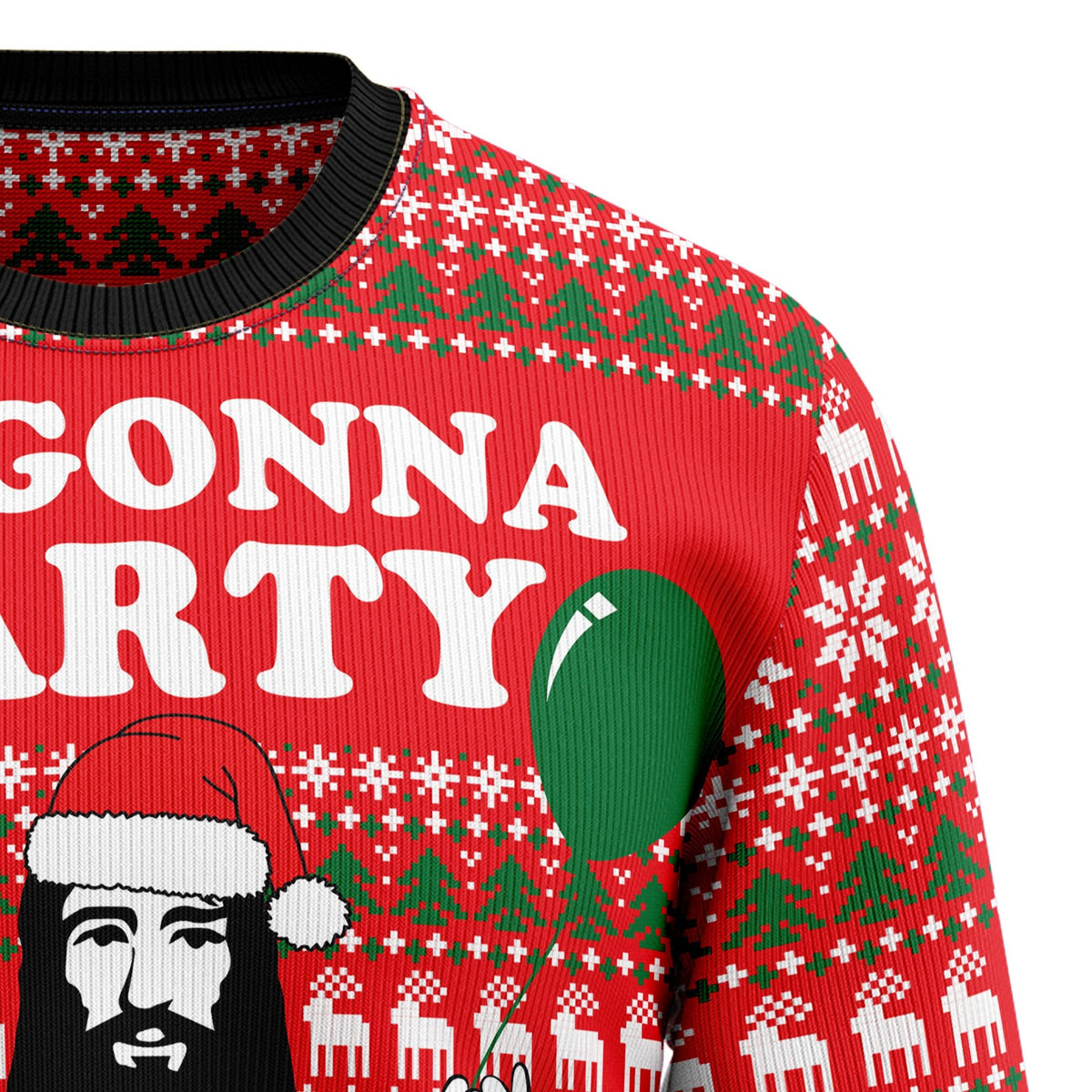 We gonna party 3D Christmas Sweater - Holiday Gift product image 3