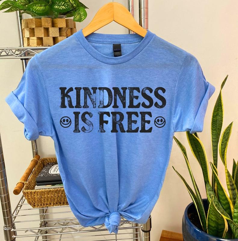 #175 Kindness Is Free Print Crew Neck - Adult & Kids T-Shirts, Sweatshirts & Hoodies apparel design preview 1