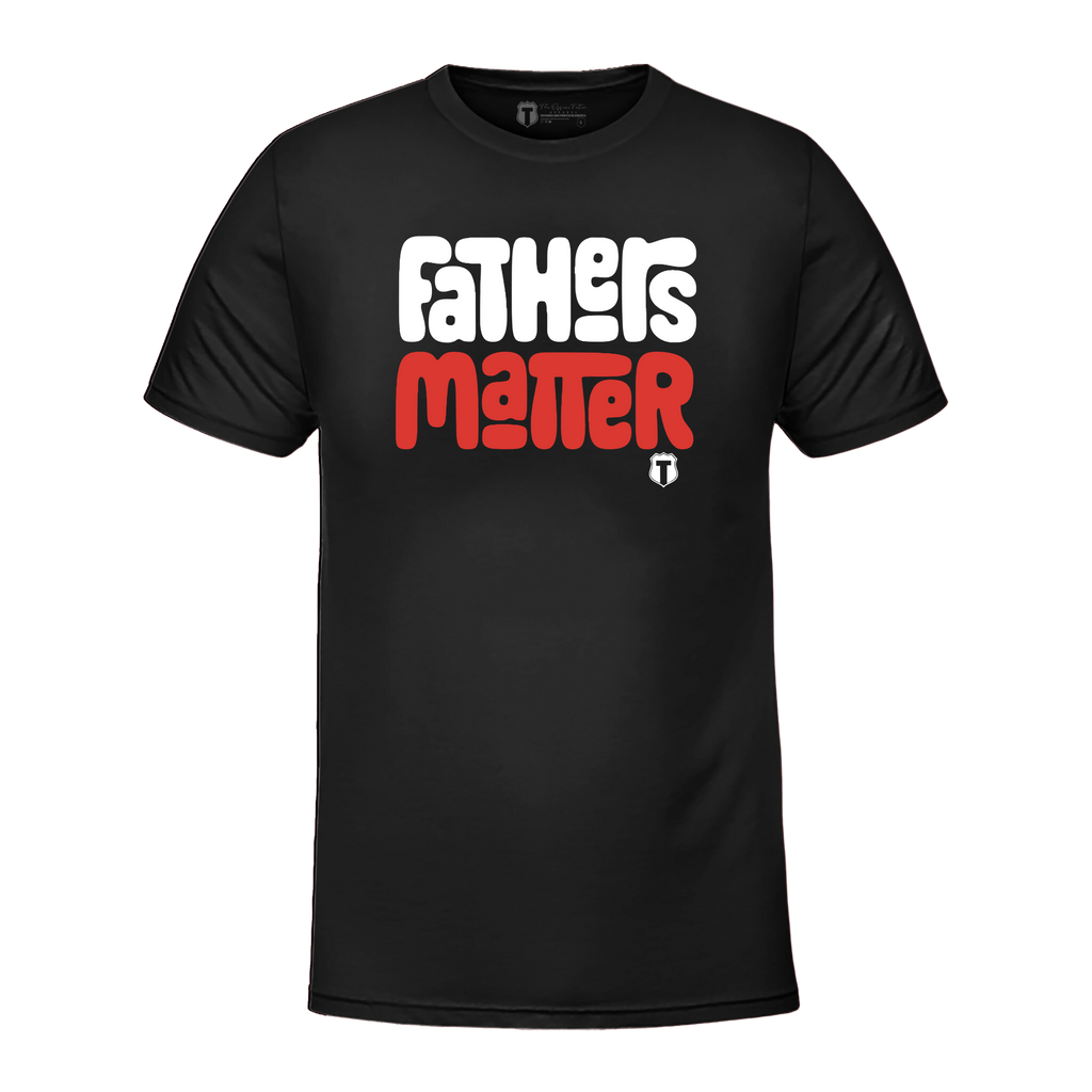 Fathers Matter 2.0 - Adult & Kids T-Shirts, Sweatshirts & Hoodies apparel design preview 1