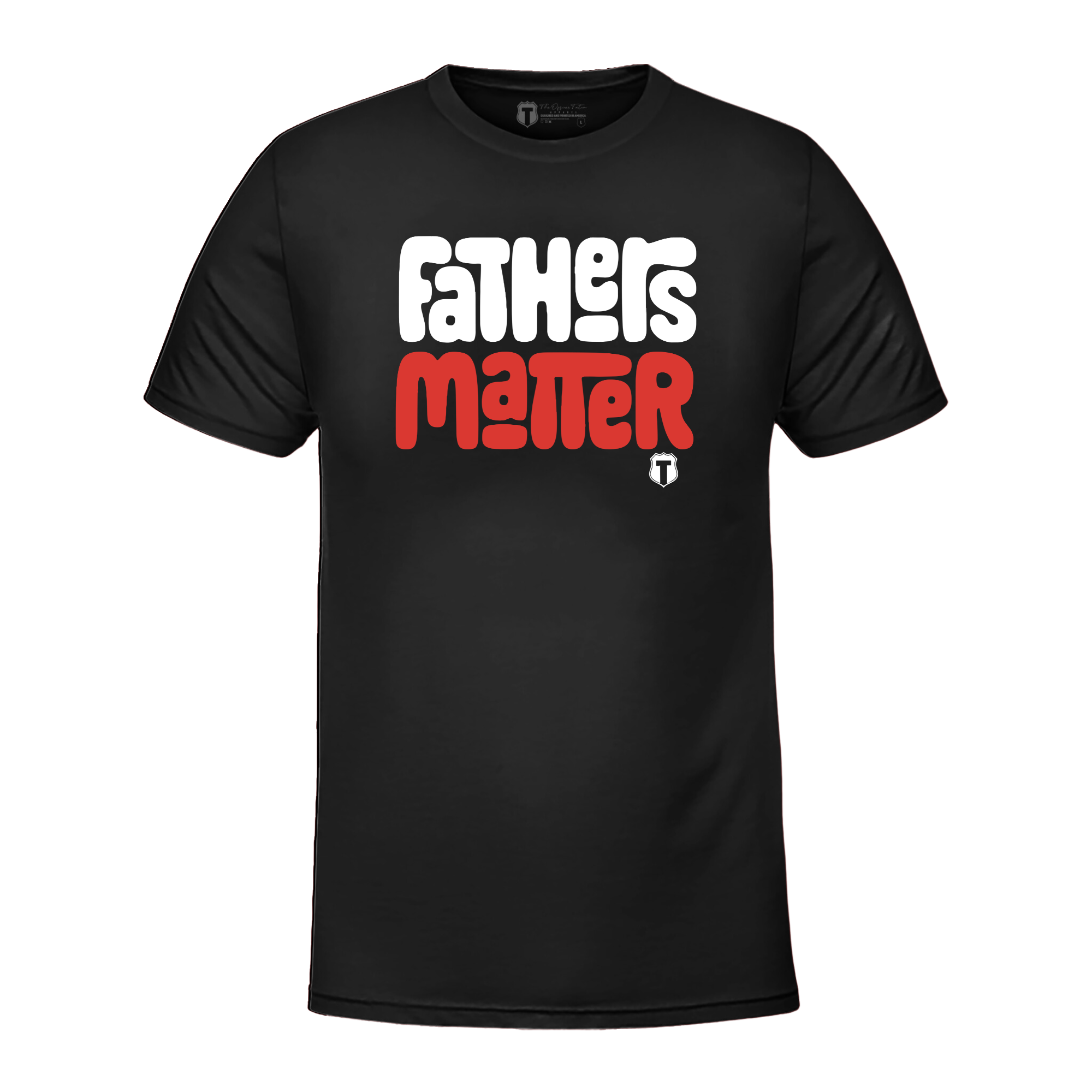 Fathers Matter 2.0 - Adult & Kids T-Shirts, Sweatshirts & Hoodies apparel design preview 1