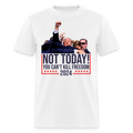 Not Today You Can'T Kill Freedom - Adult & Kids T-Shirts, Sweatshirts & Hoodies apparel design preview 1