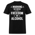 Warning May Contain Freedom Alcohol - Adult & Kids T-Shirts, Sweatshirts & Hoodies apparel design preview 1
