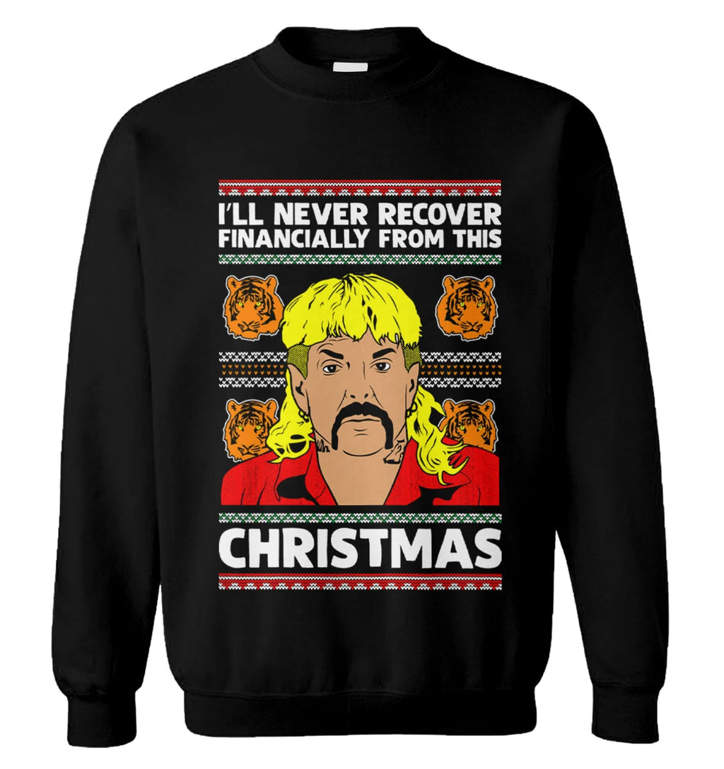 Joe Exotic i’ll never recover financially from this Christmas Sweater - Holiday Gift product image 3