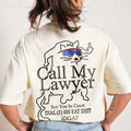2 Sides CALL MY LAWYER Summer Cotton Menswear S 3XL - Adult & Kids T-Shirts, Sweatshirts & Hoodies apparel design preview 1