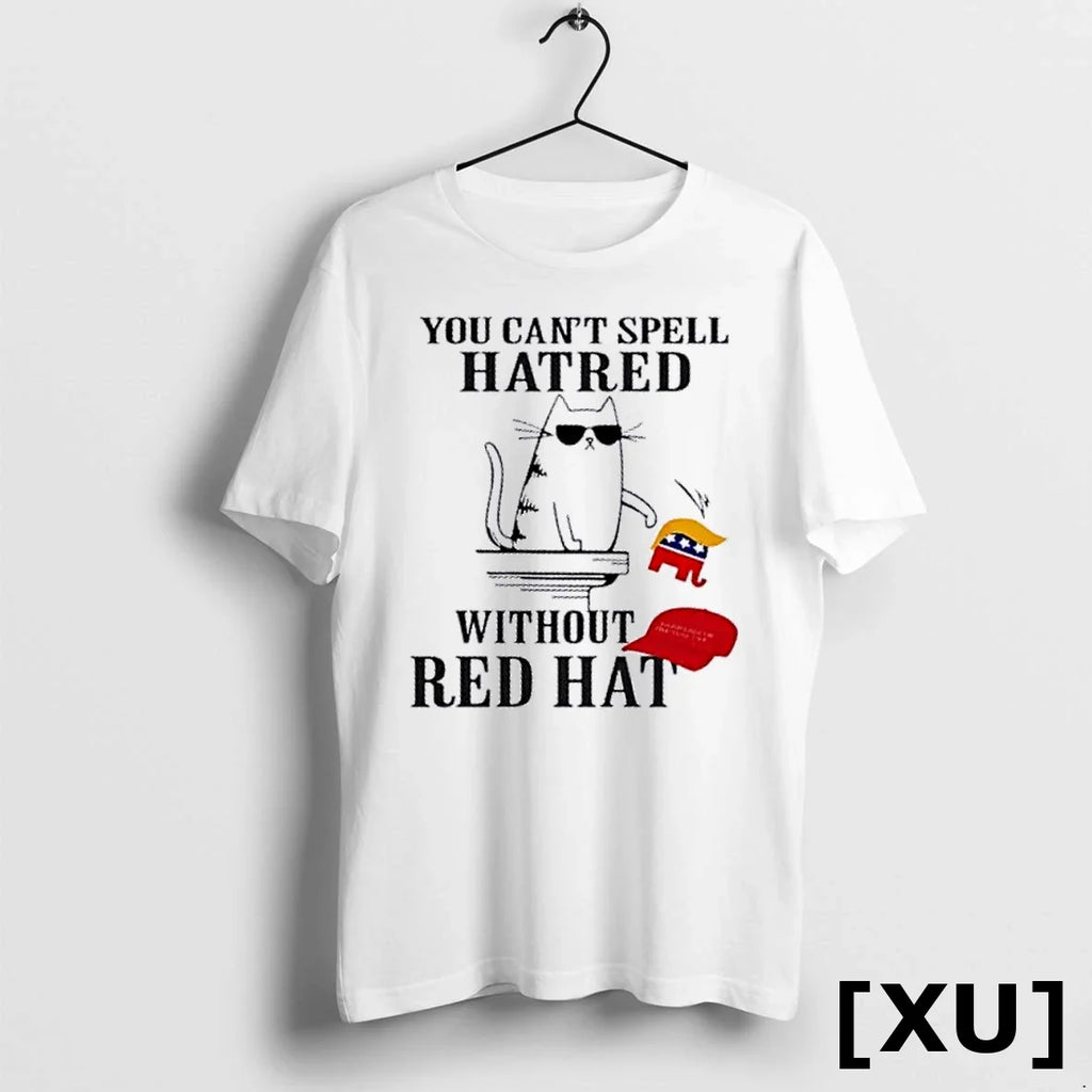 2025 Cat You Cant Spell Hatred Without Red Hat - Adult & Kids T-Shirts, Sweatshirts & Hoodies apparel design preview 1