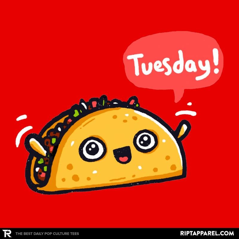 Tuesdays Are For Tacos - Adult & Kids T-Shirts, Sweatshirts & Hoodies apparel design preview 1