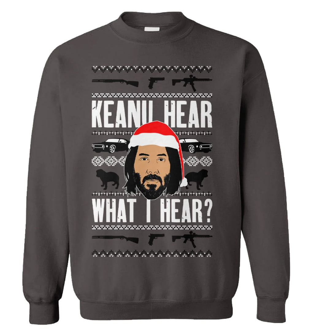 Keanu hear what i hear Christmas Sweater - Holiday Gift product image