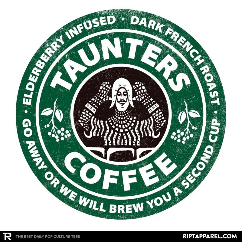 Taunter's French Roast - Adult & Kids T-Shirts, Sweatshirts & Hoodies apparel design preview 1