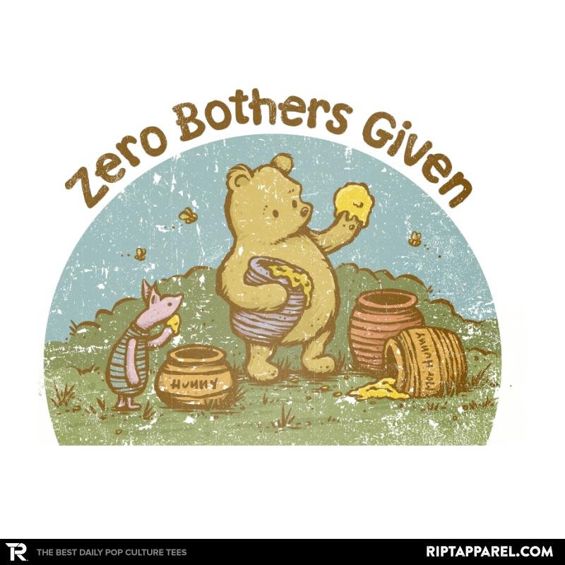 Zero Bothers Given - Adult & Kids T-Shirts, Sweatshirts & Hoodies apparel design preview 1