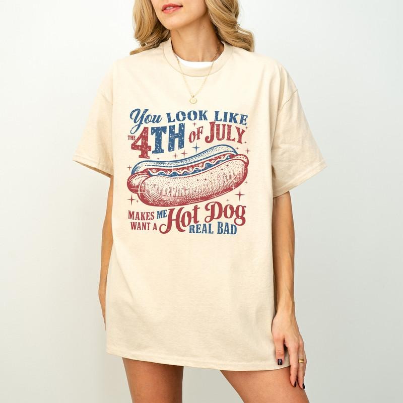 4th July You Like Makes Me Want Hot Dog Real Bad - Adult & Kids T-Shirts, Sweatshirts & Hoodies apparel design preview 1