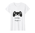 Loading Player 2 Pregnancy Gamer Mom T-Shirt - Aesthetic Graphic Unisex - T-Shirt, Sweatshirt, Hoodie