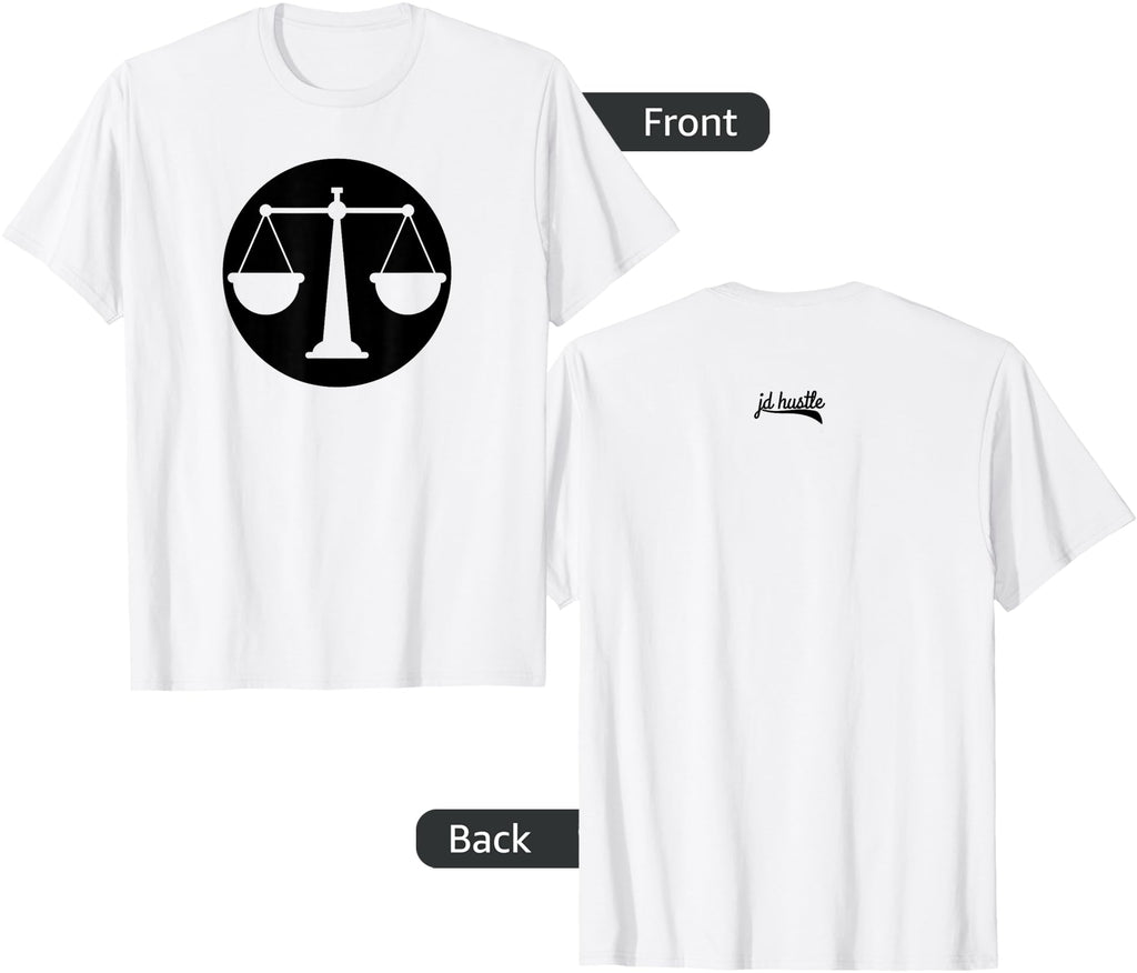 Original Scales Justice Legal T-Shirt - Novelty Apparel for Adults - T-Shirt, Sweatshirt, Hoodie
