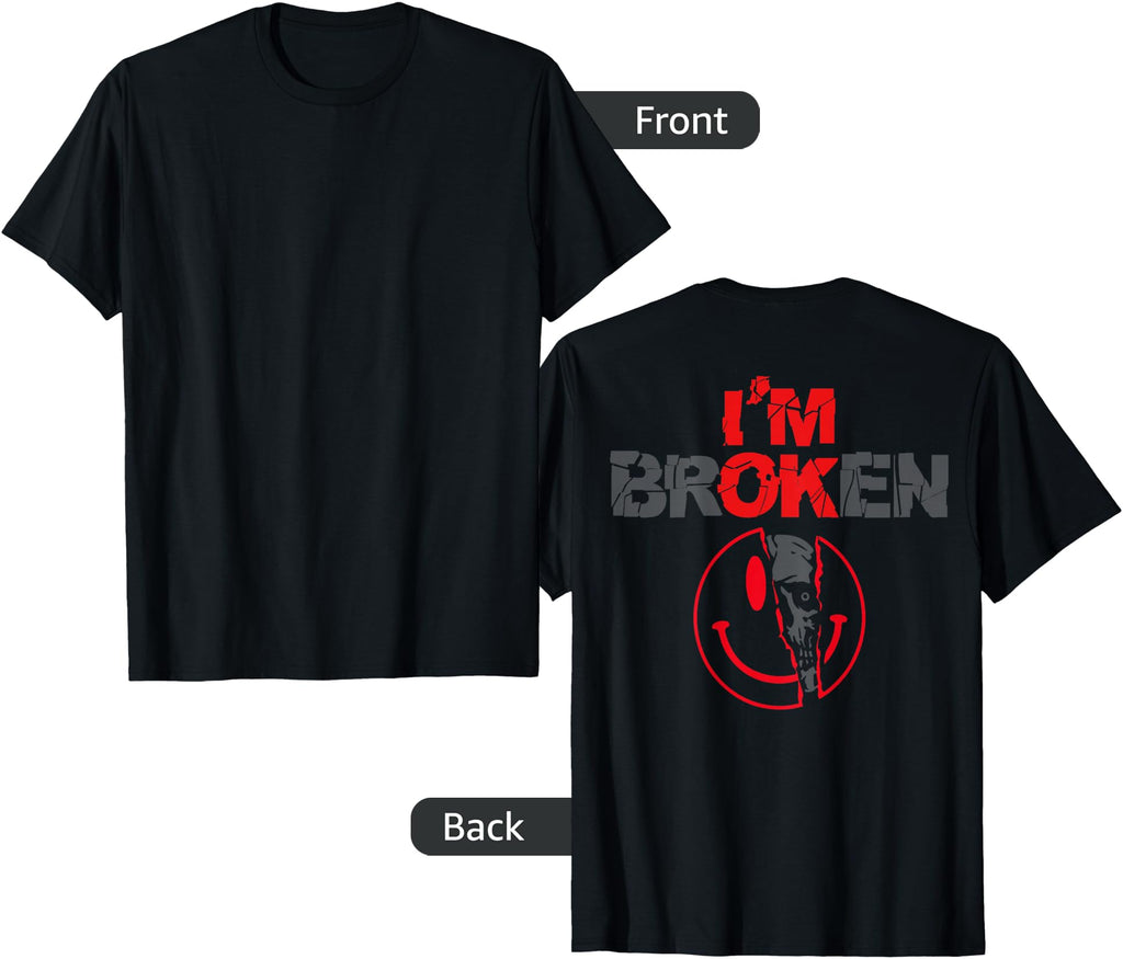 Authentic I M Broken Back Artist T-Shirt - Casual Everyday Wear Unisex - T-Shirt, Sweatshirt, Hoodie