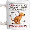 Mom Thanks For Always Putting Up With My Shit Mug, - Adult & Kids T-Shirts, Sweatshirts & Hoodies apparel design preview 1