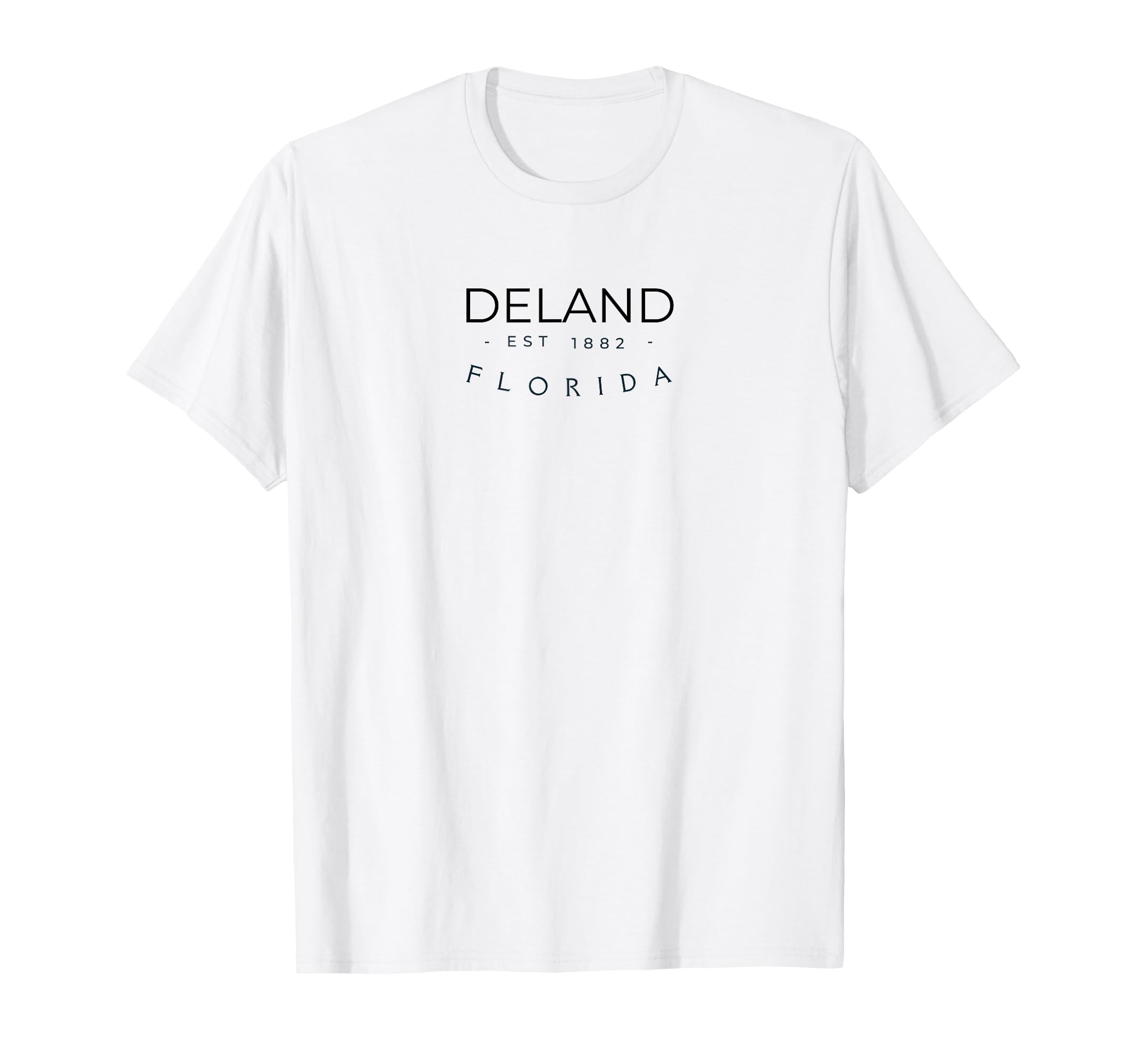 Deland Florida Est 1882 Fl State T-Shirt - Novelty Apparel for Adults - T-Shirt, Sweatshirt, Hoodie