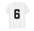 6 White Number 6 Sports Fan Soccer T-Shirt - Trendy Graphic Unisex - T-Shirt, Sweatshirt, Hoodie