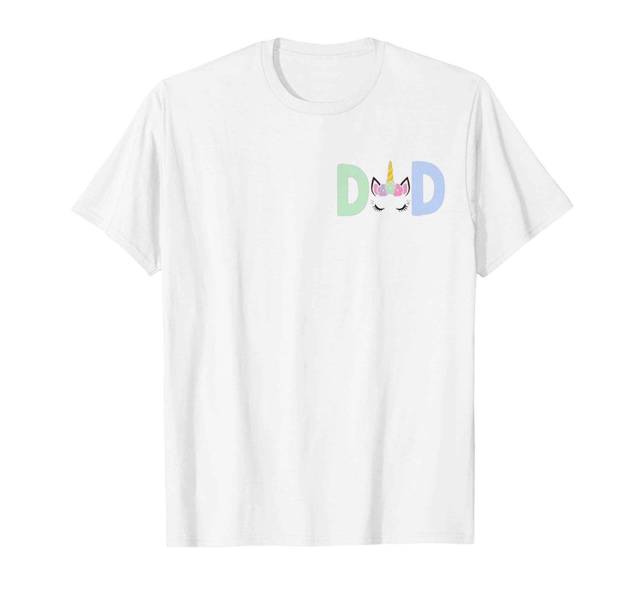 Unicorn Dad First Birthday Family T-Shirt - Novelty Apparel Unisex - T-Shirt, Sweatshirt, Hoodie