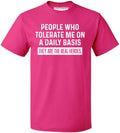People Who Tolerate Me On A Daily Basis Sarcastic - Adult & Kids T-Shirts, Sweatshirts & Hoodies apparel design preview 1