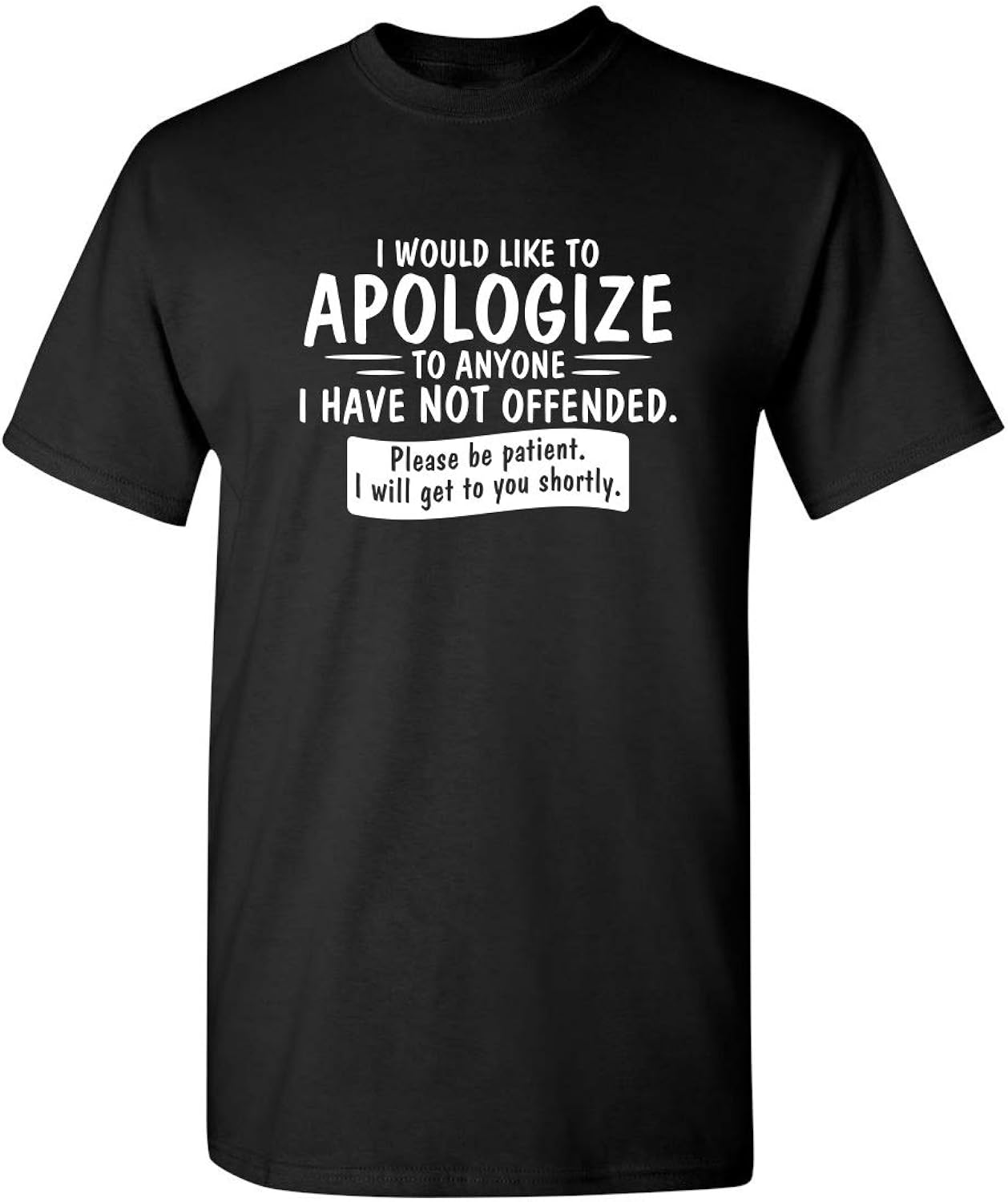 To Anyone I Have Not Offended Funny Mens Graphic Cool - Adult & Kids T-Shirts, Sweatshirts & Hoodies apparel design preview 1