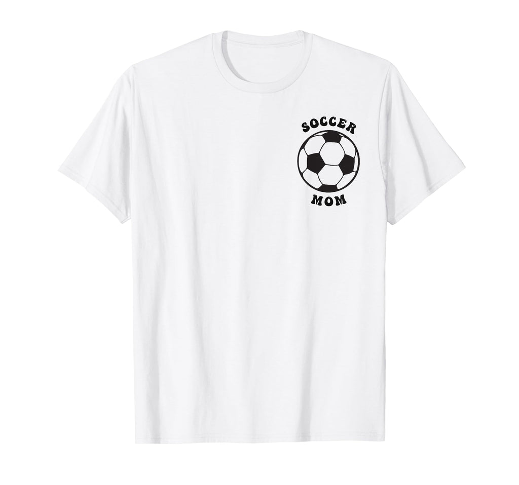 Crazy Proud Always Loud Soccer Mom T-Shirt - Fun Novelty Design Unisex - T-Shirt, Sweatshirt, Hoodie