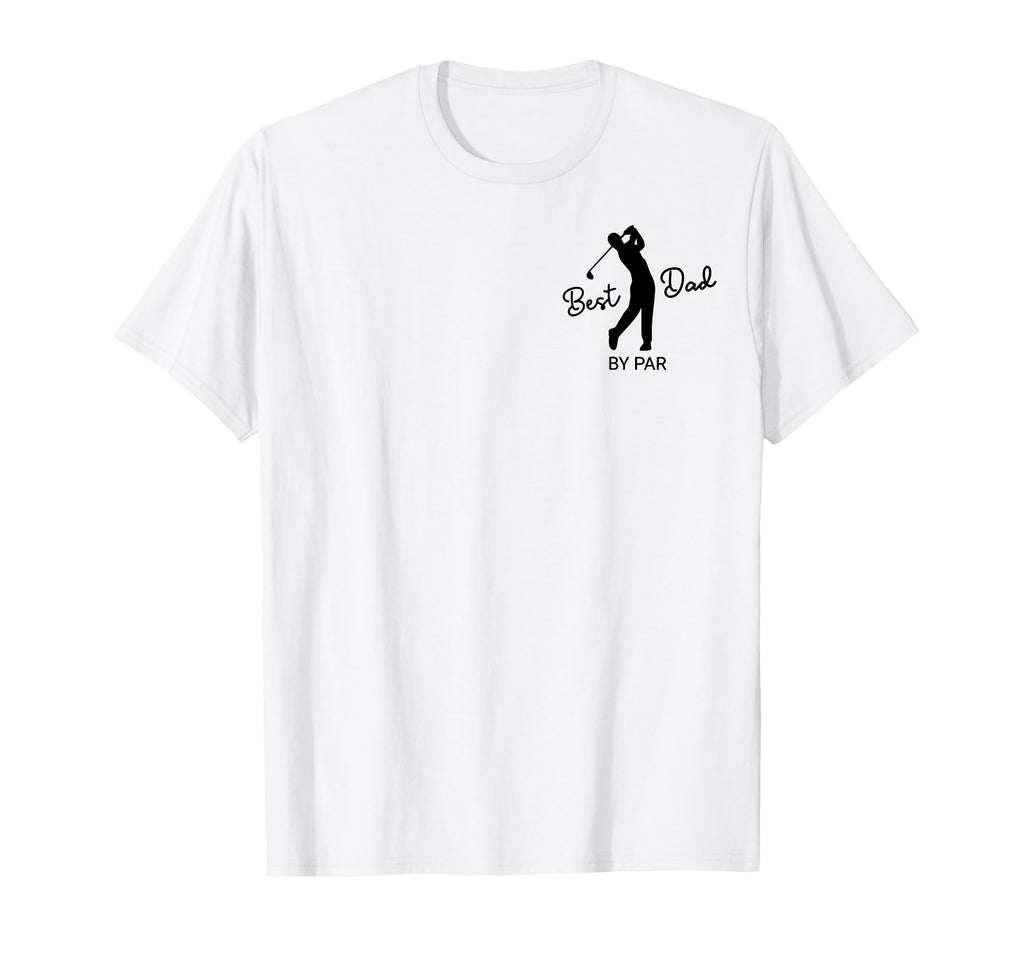 Best Dad Par Funny Par Dad Golf Golfing T-Shirt - Trendy Graphic Men Women - T-Shirt, Sweatshirt, Hoodie