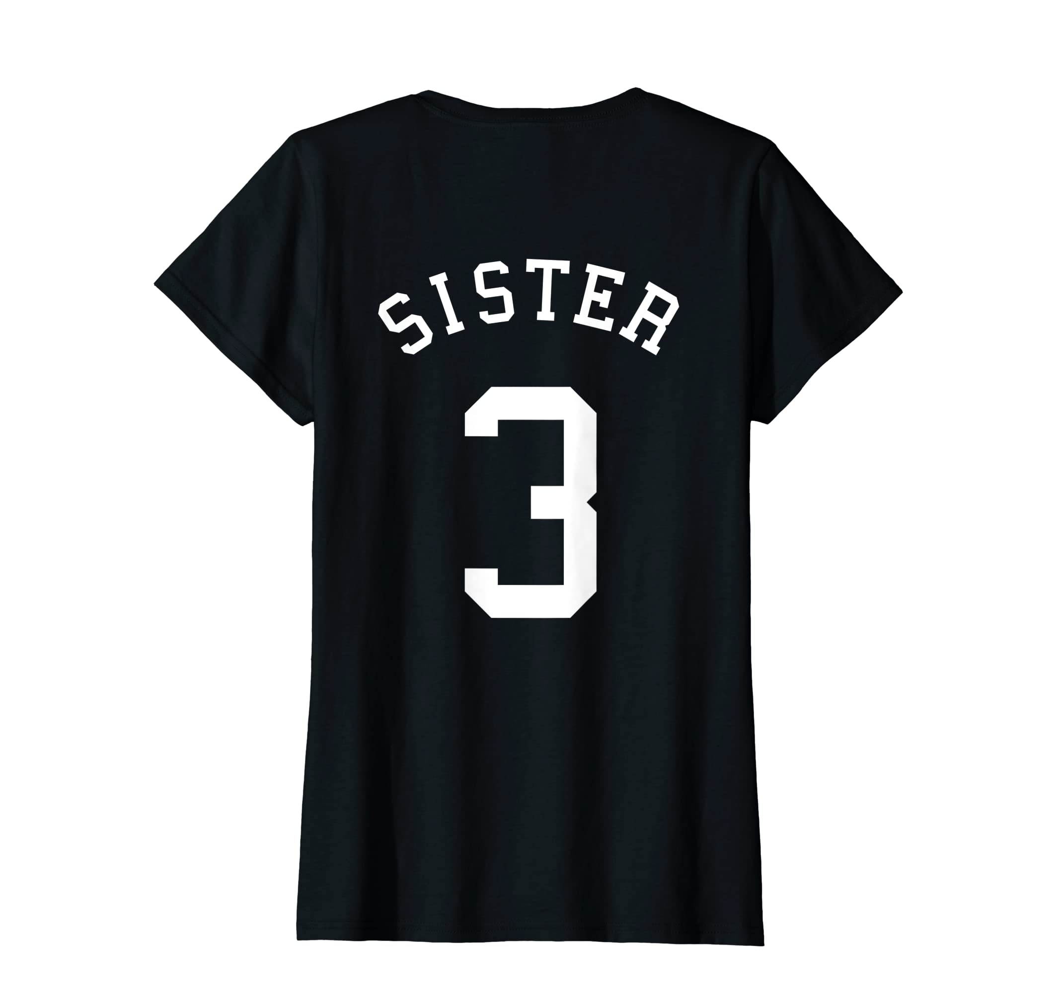 Sister No 3 Football Sis Soccer T-Shirt - Casual Everyday Wear Unisex - T-Shirt, Sweatshirt, Hoodie