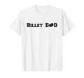 Mens Hockey Billet Dad T-Shirt - Streetwear Style Unisex - T-Shirt, Sweatshirt, Hoodie