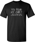 You Read My Thats Enough Graphics Sarcastic Novelty - Adult & Kids T-Shirts, Sweatshirts & Hoodies apparel design preview 1