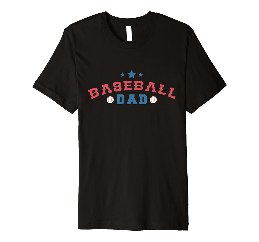 Mens Baseball Dad T-Shirt - Custom Art Print Men Women - T-Shirt, Sweatshirt, Hoodie