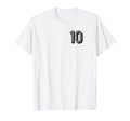 Football Soccer Number 10 Sports T-Shirt - Graphic Print Unisex - T-Shirt, Sweatshirt, Hoodie