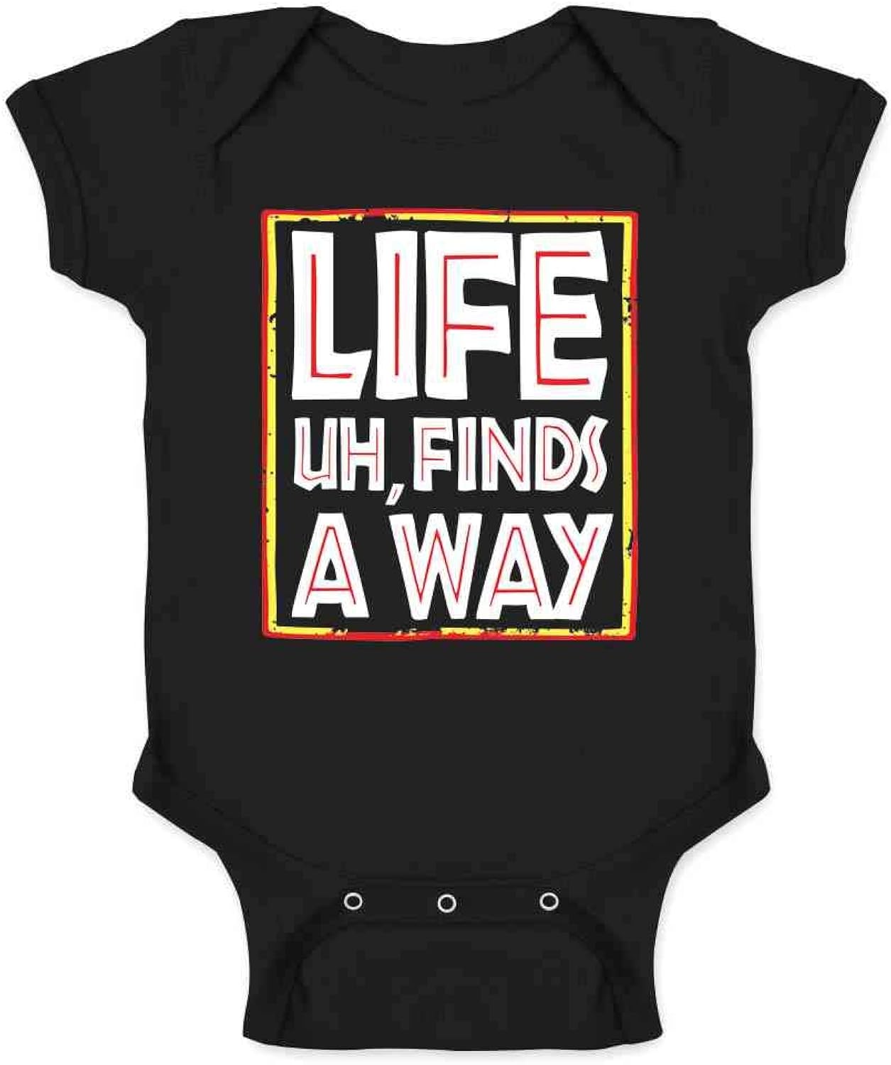 Life Uh Finds A Way Quote Funny Sarcastic Memes - Adult & Kids T-Shirts, Sweatshirts & Hoodies apparel design preview 1