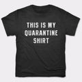 Quarantine - Adult & Kids T-Shirts, Sweatshirts & Hoodies apparel design preview 1