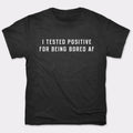 Tested Positive - Adult & Kids T-Shirts, Sweatshirts & Hoodies apparel design preview 1