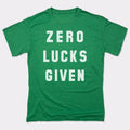 Zero Lucks Given - Adult & Kids T-Shirts, Sweatshirts & Hoodies apparel design preview 1
