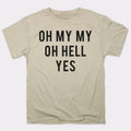 Oh My - Adult & Kids T-Shirts, Sweatshirts & Hoodies apparel design preview 1
