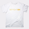 We Fight On - Adult & Kids T-Shirts, Sweatshirts & Hoodies apparel design preview 1