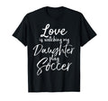 Dad Soccer Mom Gift Love Is Watching T-Shirt - Aesthetic Graphic Men Women - T-Shirt, Sweatshirt, Hoodie