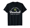Craft Beer Baseball Make Me Hoppy T-Shirt - Casual Everyday Wear Unisex - T-Shirt, Sweatshirt, Hoodie