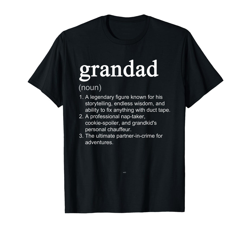 Grandad Definition Funny T-Shirt - Fun Novelty Design Men Women - T-Shirt, Sweatshirt, Hoodie