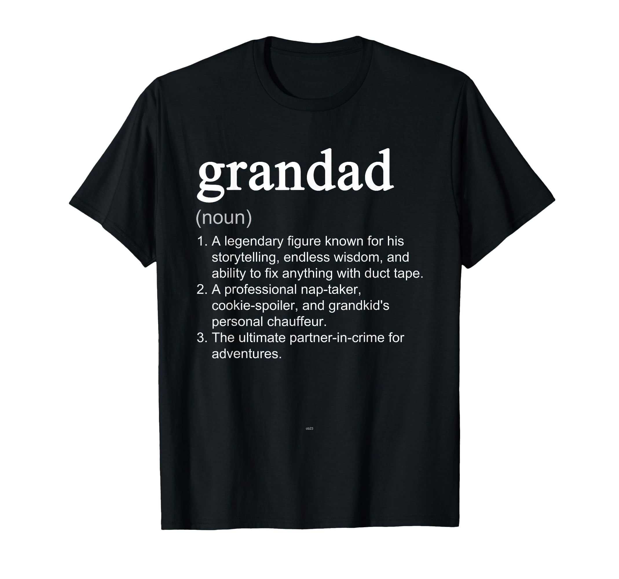 Grandad Definition Funny T-Shirt - Fun Novelty Design Men Women - T-Shirt, Sweatshirt, Hoodie