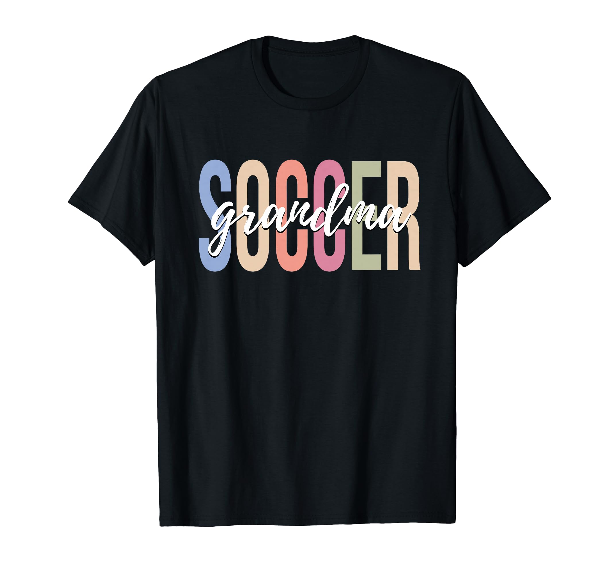 Soccer Grandma Soccer Player Sport T-Shirt - Fun Novelty Design Men Women - T-Shirt, Sweatshirt, Hoodie